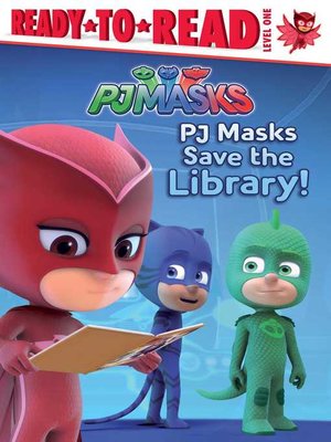 cover image of PJ Masks Save the Library!